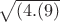 $\sqrt{(4.(9)$