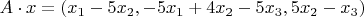 $A\cdot x= (x_1-5x_2, -5x_1+4x_2-5x_3, 5x_2-x_3)$