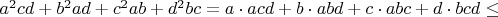 $a^2cd+b^2ad+c^2ab+d^2bc=a\cdot acd+b\cdot abd+c\cdot abc+d\cdot bcd\leq $