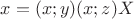$x=(x;y)(x;z)X$