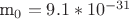 m_0=9.1*10^{-31} кг