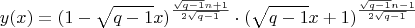 $$y(x)=(1-\sqrt{q-1}x)^{\frac{\sqrt{q-1}n+1}{2\sqrt{q-1}}}\cdot(\sqrt{q-1}x+1)^{\frac{\sqrt{q-1}n-1}{2\sqrt{q-1}}}$$