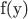 f(y)