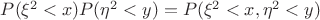 $P(\xi^2 < x)P(\eta^2 < y)=P(\xi^2 < x, \eta^2 < y)$