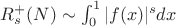 $R^{+}_s(N) \sim \int_{0}^{1} {|f(x)|^s dx}$