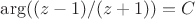 $\arg ((z-1)/(z+1))=C$ $\arg ((z-1)/(z+1))=C$