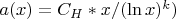 $a(x)=C_H * x / (\ln x)^k)$