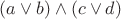 $(a\vee b)\wedge(c\vee d)$