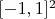 $[-1, 1]^2$