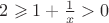 $2\geqslant 1+\frac{1}{x}>0$