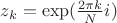 $z_k=\exp(\frac{2\pi k}{N}i)$
