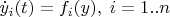 $\dot y_i(t) = f_i(y),\; i=1..n$