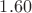 $1.60$
