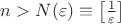 $n>N(\varepsilon)\equiv\left[ \frac{ 1 }{ \varepsilon } \right]$