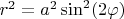 $r^2=a^2\sin ^2 (2\varphi)$