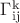 $\Gamma_{\operatorname{ij}}^{\operatorname{k}}$