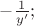 $\Ds -\frac{1}{y'};$
