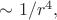 $\sim 1/r^4,$ $\sim 1/r^4,$