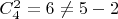 $C_4^2=6 \neq 5-2$