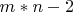 ${m*n-2}$