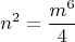 $$n^2=\frac{m^6}{4}$$