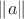 $\|a\|$