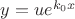 $y=ue^{k_0x}$