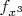 $f_{x^3}$