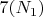 $7 (N_{1})$
