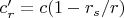 $c_{r}'=c(1-r_s/r)$