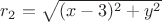 $r_2=\sqrt{(x-3)^2+y^2}$