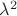 \lambda ^2