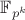$\mathbb{F}_{p^k}$