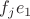 $f_je_1$