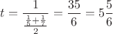 $t=\dfrac{1}{\frac{\frac{1}{5}+\frac{1}{7}}{2}}=\dfrac{35}{6}=5\dfrac{5}{6}$