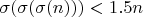 $\sigma(\sigma(\sigma(n)))<1.5n$