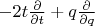 $-2t\frac{\partial}{\partial t} + q\frac{\partial}{\partial q}$