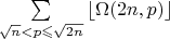 $\sum\limits_{\sqrt n< p \leqslant \sqrt {2n}} \left\lfloor  \Omega(2n,p)\right\rfloor$