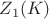 $Z_1(K)$