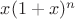 $x(1+x)^n$