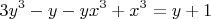 $$3y^3-y-yx^3+x^3 = y+1$$