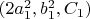 $(2a_1^2, b_1^2,C_1)$