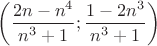 $\left(\dfrac{2n-n^4}{n^3+1};\dfrac{1-2n^3}{n^3+1}\right)$