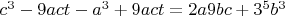 $c^3-9act-a^3+9act=2a9bc+3^5b^3$