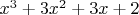 $x^3+3x^2+3x+2$