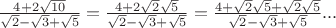 $\frac{4+2\sqrt{10}}{\sqrt{2}-\sqrt{3}+\sqrt{5}}=\frac{4+2\sqrt{2}\sqrt{5}}{\sqrt{2}-\sqrt{3}+\sqrt{5}}=\frac{4+\sqrt{2}\sqrt{5}+\sqrt{2}\sqrt{5}}{\sqrt{2}-\sqrt{3}+\sqrt{5}}...$
