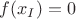 $f(x_I)=0$