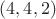 $(4,4,2)$