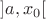 $]a,x_0[$