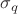 $\sigma_q$
